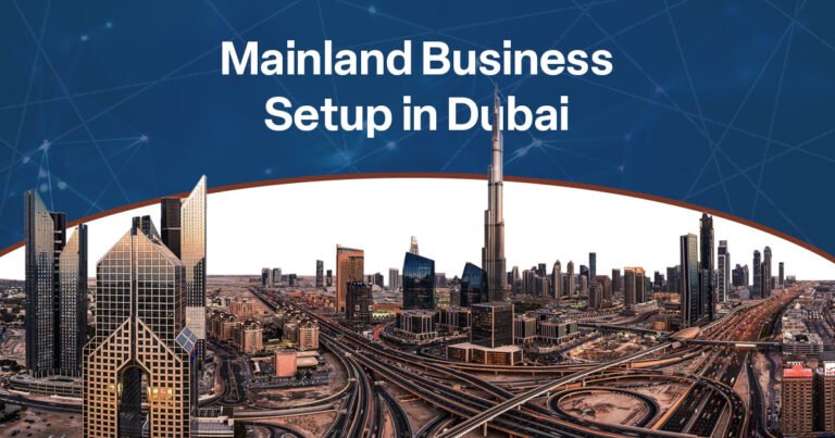 What Are the Requirements for a Mainland Company Setup in the UAE?